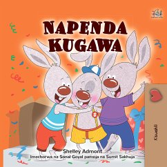 Napenda Kugawa (Swahili Bedtime Collection) (eBook, ePUB)