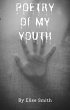 Poetry Of My Youth (eBook, ePUB) - Bild 1