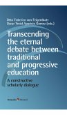 Transcending the eternal debate between traditional and progressive education (eBook, PDF)