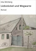 Liebstöckel und Wegwarte (eBook, ePUB)