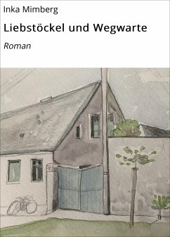 Liebstöckel und Wegwarte (eBook, ePUB) - Mimberg, Inka