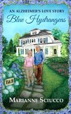 Blue Hydrangeas, an Alzheimer's Love Story (eBook, ePUB)