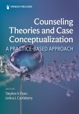 Counseling Theories and Case Conceptualization (eBook, ePUB)
