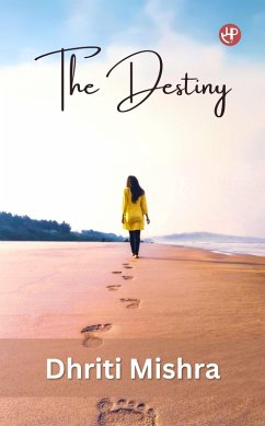 The Destiny (eBook, ePUB) - Mishra, Dhriti