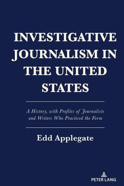 Investigative Journalism in the United States (eBook, PDF) - Applegate, Edd