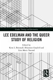 Lee Edelman and the Queer Study of Religion (eBook, PDF)