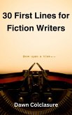 30 First Lines for Fiction Writers (eBook, ePUB) 30 First Lines for Fiction Writers (eBook, ePUB)