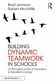 Building Dynamic Teamwork in Schools (eBook, ePUB)