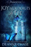 Joy aux doigts de fee (Prémonition, #3) (eBook, ePUB)