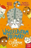 Wigglesbottom Primary: The Classroom Cat (eBook, ePUB)