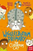 Wigglesbottom Primary: The Classroom Cat (eBook, ePUB)