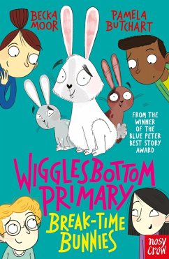 Wigglesbottom Primary: Break-Time Bunnies (eBook, ePUB) - Butchart, Pamela