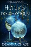 Hope et les dons mystiques (Prémonition, #2) (eBook, ePUB)