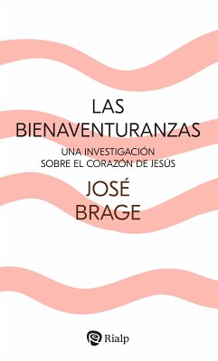 Las Bienaventuranzas (eBook, ePUB) - Brage Tuñón, José