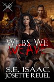 Webs We Weave (Tutela Brotherhood, #3) (eBook, ePUB)