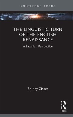 The Linguistic Turn of the English Renaissance (eBook, ePUB) - Zisser, Shirley