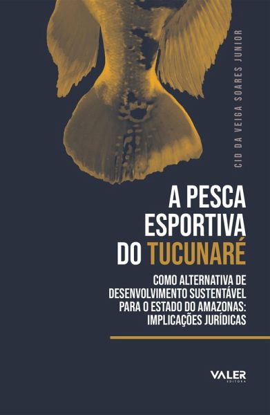 A pesca esportiva do Tucunaré (eBook, ePUB)
