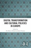 Digital Transformation and Cultural Policies in Europe (eBook, ePUB) Digital Transformation and Cultural Policies in Europe (eBook, ePUB)
