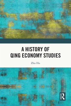 Cover A History of Qing Economy Studies (eBook, ePUB)