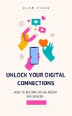 Unlock Your Digital Connections (eBook, ePUB)