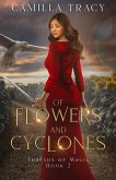 Of Flowers and Cyclones (Threads of Magic, #2) (eBook, ePUB) Of Flowers and Cyclones (Threads of Magic, #2) (eBook, ePUB)