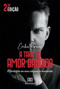 Cover A tara do amor bandido (eBook, ePUB)