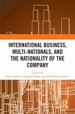 International Business, Multi-Nationals, and the Nationality of the Company (eBook, PDF)