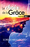Le Choix de la Grâce (eBook, ePUB)