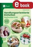 Handlungsorientierte Einheiten Sachunterricht 1/2 (eBook, PDF)