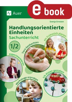 Handlungsorientierte Einheiten Sachunterricht 1/2 (eBook, PDF) - Ernsten, Svenja