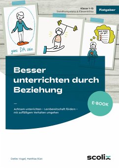 Besser unterrichten durch Beziehung (eBook, PDF) - Vogel, Detlev; Rüst, Matthias