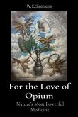 For the Love of Opium (eBook, ePUB)