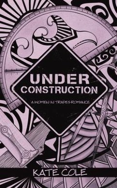Under Construction (eBook, ePUB)