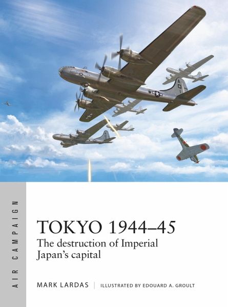 Tokyo 1944-45 (eBook, PDF) Tokyo 1944-45 (eBook, PDF)