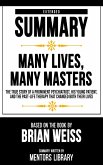 Extended Summary - Many Lives, Many Masters (eBook, ePUB) Extended Summary - Many Lives, Many Masters (eBook, ePUB)