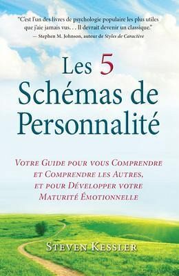 Les 5 Schémas de Personnalité (eBook, ePUB) Les 5 Schémas de Personnalité (eBook, ePUB)