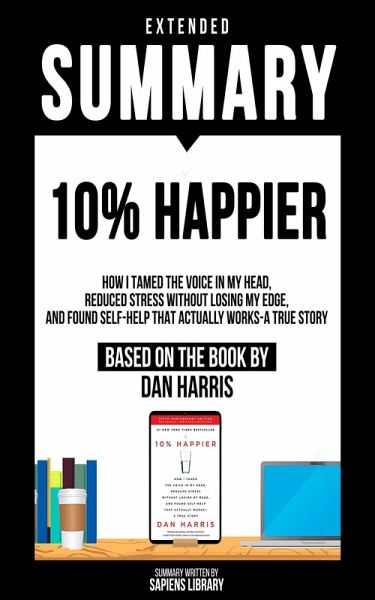 Extended Summary - 10% Happier (eBook, ePUB)