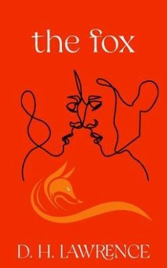 The Fox (Warbler Classics Annotated Edition) (eBook, ePUB) - Lawrence, D. H.