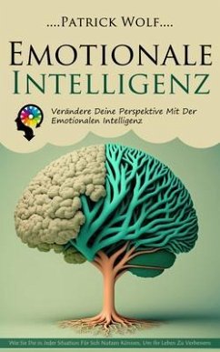 Emotionale Intelligenz (eBook, ePUB) - Wolf, Patrick