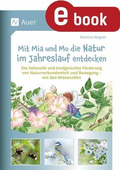 Mit Mia und Mo die Natur im Jahreslauf entdecken (eBook, PDF) - Wagner, Martina