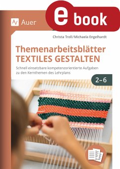 Themenarbeitsblätter Textiles Gestalten 2-6 (eBook, PDF) - Troll, Christa; Engelhardt, Michaela