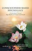 Consciousness-Based Psychology (eBook, ePUB)