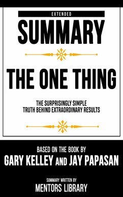 Extended Summary - The One Thing (eBook, ePUB) - Library, Mentors