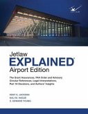 Jetlaw Explained Airport Edition (eBook, ePUB)