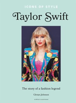 Icons of Style - Taylor Swift (eBook, ePUB) - Johnson, Glenys