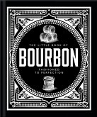 The Little Book of Bourbon (eBook, ePUB)