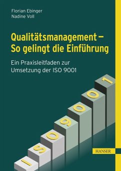 Qualitätsmanagement - So gelingt die Einführung (eBook, ePUB) - Ebinger, Florian; Voll, Nadine