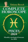 Complete Horoscope Pisces 2024 (eBook, ePUB)