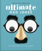 The Little Book of Ultimate Dad Jokes (eBook, ePUB)