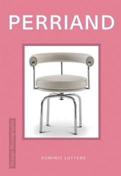 Design Monograph: Perriand (eBook, ePUB) - Lutyens, Dominic